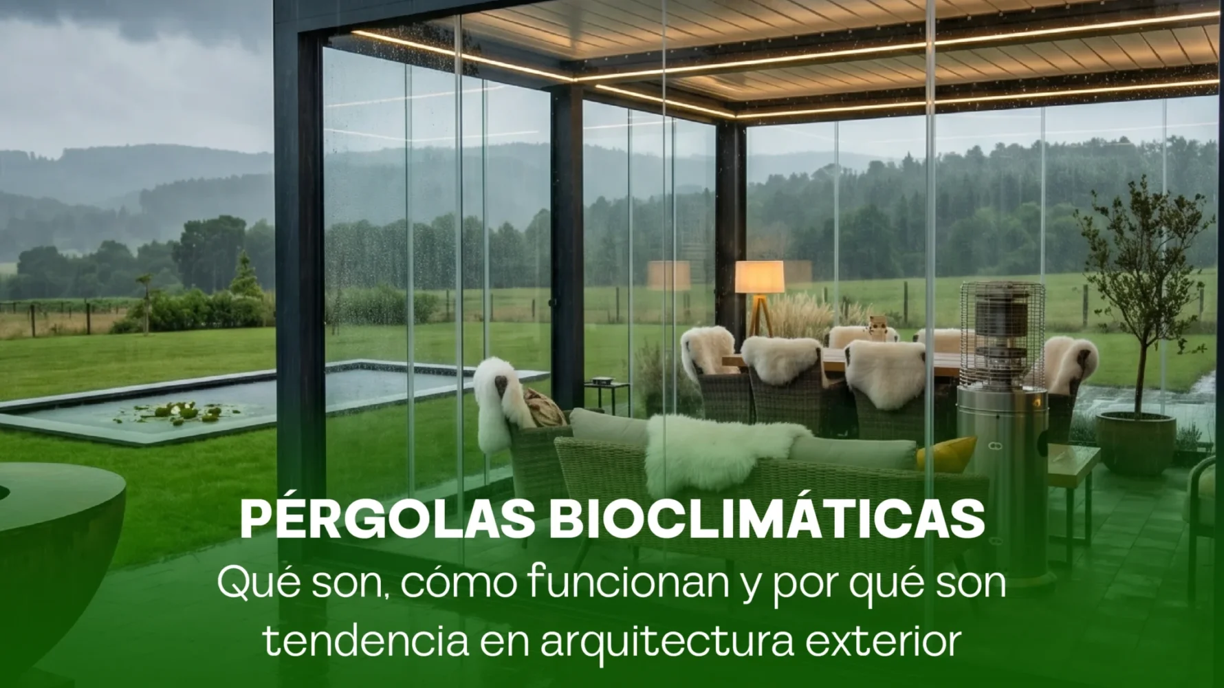 Pérgolas bioclimáticas: qué son, cómo funcionan y por qué son tendencia en arquitectura exterior