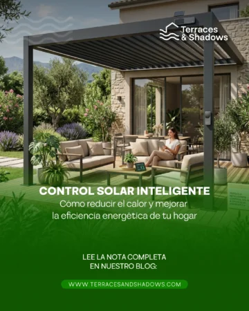Control solar inteligente: cómo reducir el calor y mejorar la eficiencia energética de tu hogar