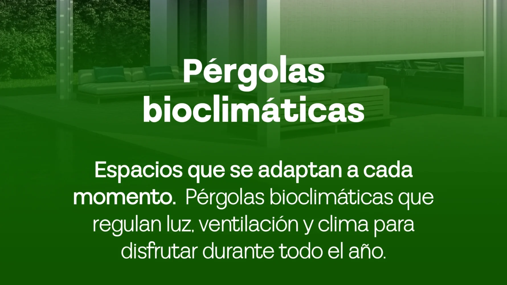 Arquitectura exterior pensada para disfrutarse todo el año