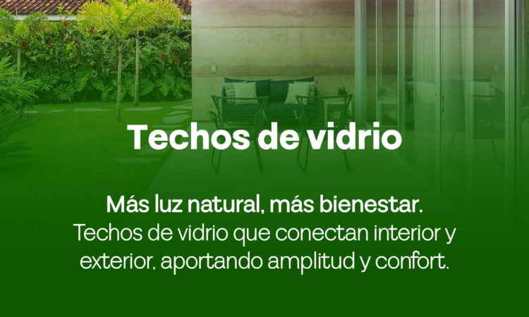 Techos de vidrio: más luz natural, más bienestar